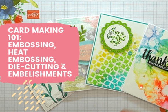 Download Card Making 101 - Embossing, Heat Embossing, Die-Cutting, and Embellishments - King Collection