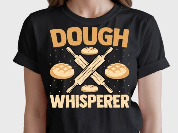 Download Dough Whisperer Funny Baking Bread Baker - King Collection