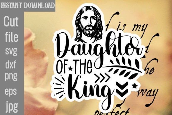 Download Daughter of the King SVG Cut File - King Collection