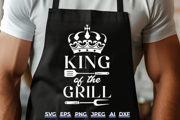 Download King of the Grill SVG - BBQ Grill Master - King Collection